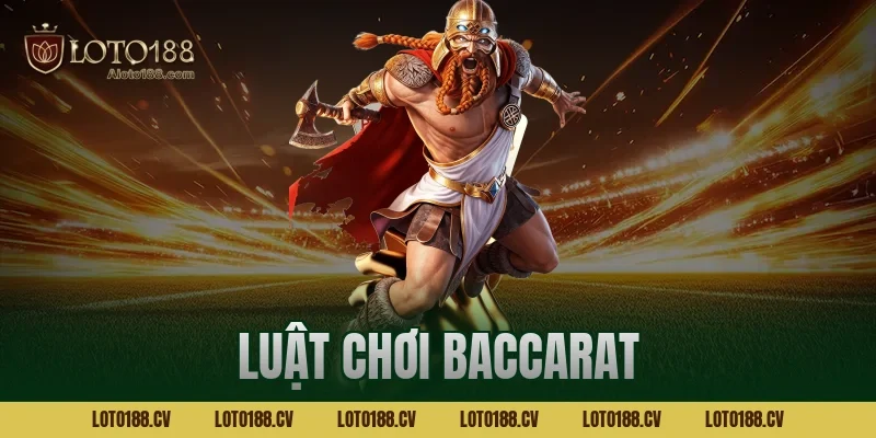 luật chơi baccarat